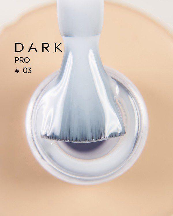 DARK PRO Base 03, 30 ml - base de verniz gel num tom leitoso frio