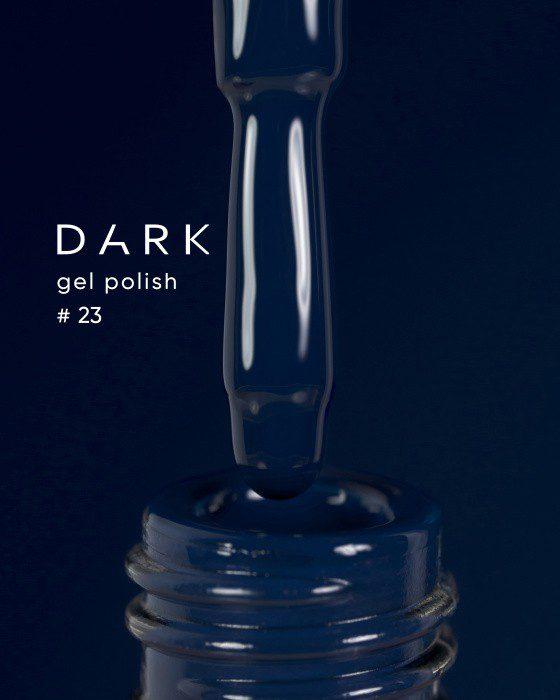Verniz gel Dark 23, 6 ml (Nova Coleção)